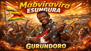 Mabviravira Esungura A Song By Gurundoro