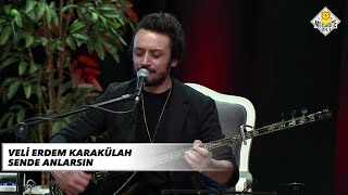 VELİ ERDEM KARAKÜLAH - SEN DE ANLARSIN Resimi