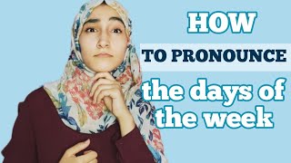 DAYS OF THE WEEK | How to pronounce with an Arabic language