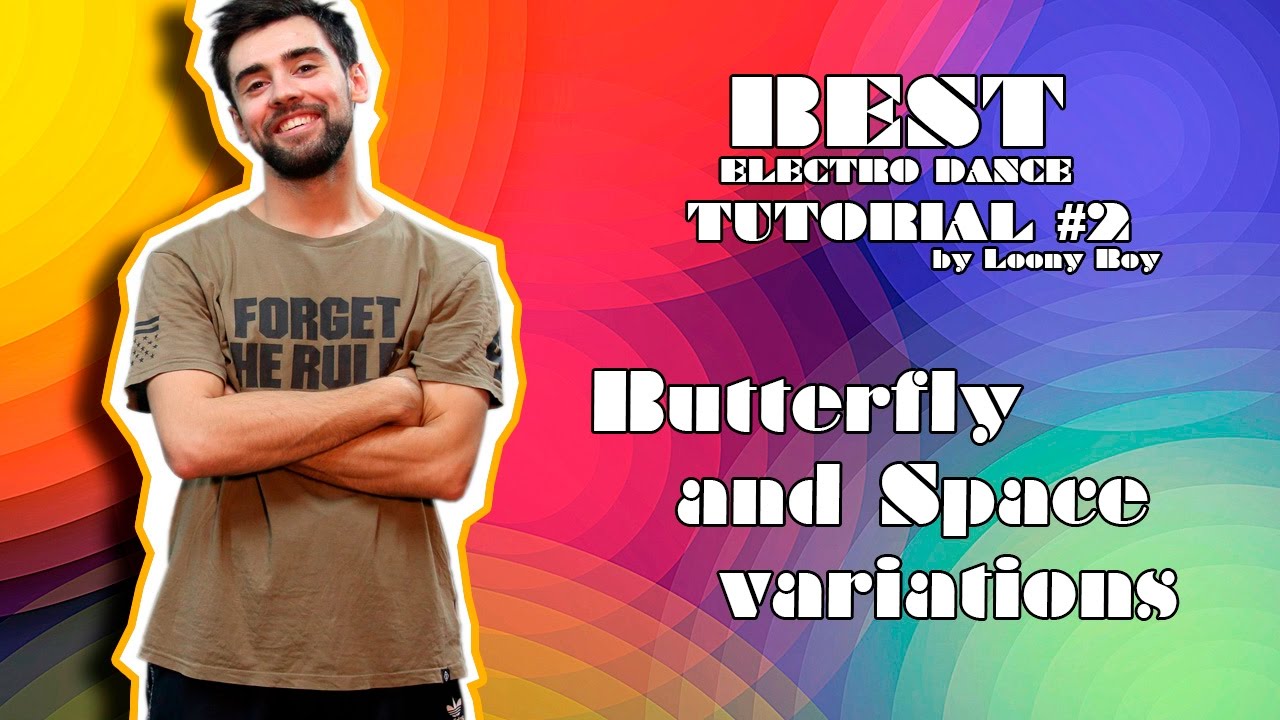 Best electro dance tutorial №2 (LBE dance studio Moscow) Butterfly and space variations