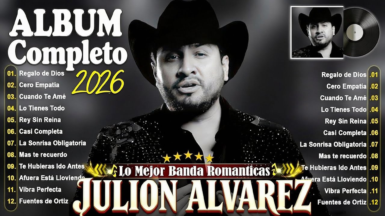Julion Alvarez Exitos Mix 2026 - Musica Romantica de Julión Álvarez Y Su Norteño Banda - Letra #1