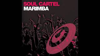 Soul Cartel 'Marimba' Original Mix