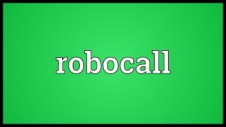 Robocall Meaning