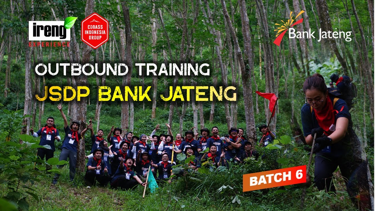 Outbound Training JSDP Bank Jateng Batch 6 - Ireng Experience 