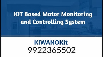 IOT Based Motor Monitoring and Control System