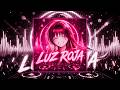 LUZ ROJA EDM REMIX 