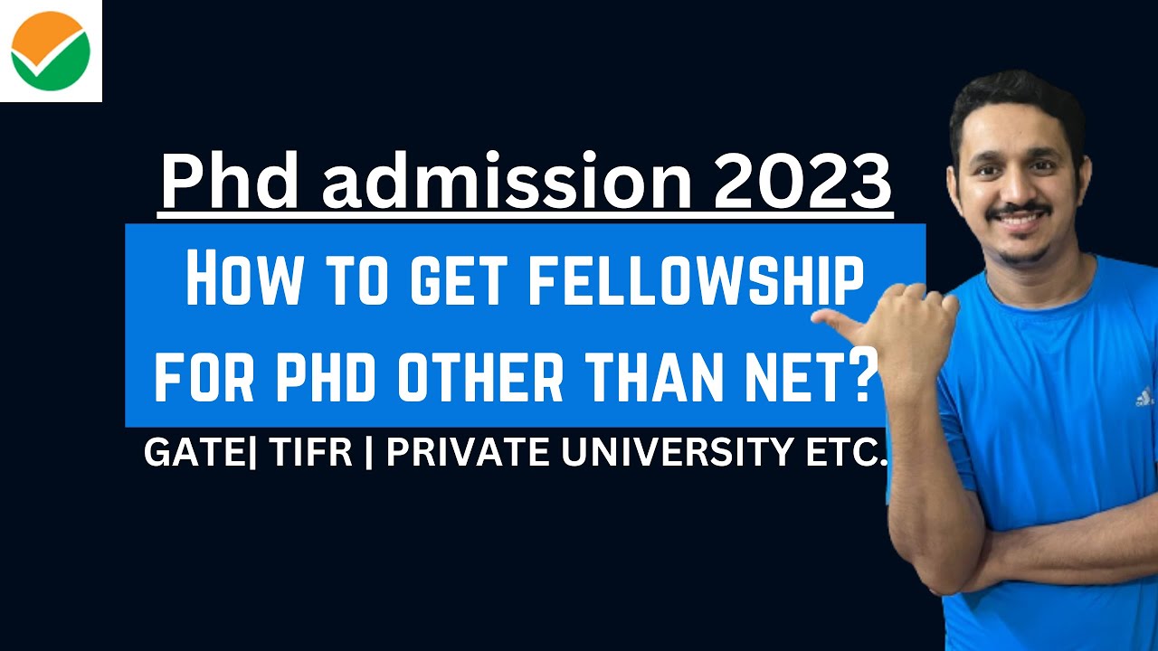 phd-fellowship-other-than-csir-net-how-to-get-admission-in-phd-with