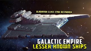 8 Rarest Starships of the Galactic Empire