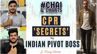 CPR 'SECRETS' by Indian Pivot Boss ft. H. Manoj Kumar | Chai & Charts | Ep 5