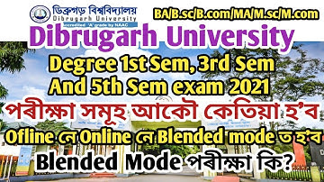 Dibrugarh University Undergraduate And Postgraduate Exam Mode// What is Blended Mode.....