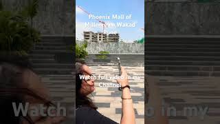 Phoenix Mall of Millennium Watch full video in my #channel #mall #phoenix #wakad #pune