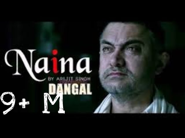 Naina- Dangal | Video Song | Aamir khan | Arjit Singh | Pritam | Amitabh Bhattacharya | Bass Boosted class=