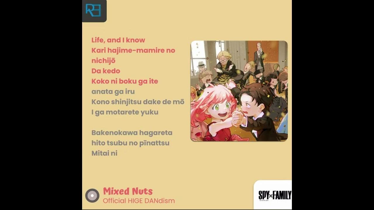 Mixed Nuts Official HIGE DANdism Anime Spy x Family Opening