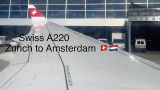 TRIP REPORT- Swiss - Airbus a220- Zurich to Amsterdam- Economy