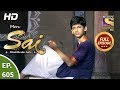 Mere Sai - Ep 605 - Full Episode - 17th January, 2020