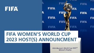 RELIVE: Announcement of the host(s) of the FIFA Women's World Cup 2023™