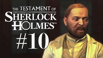 The Testament of Sherlock Holmes: Part 10 - Dang Watson!