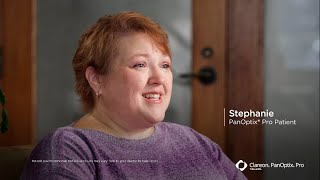 Patients Share Their PanOptix® Pro Story