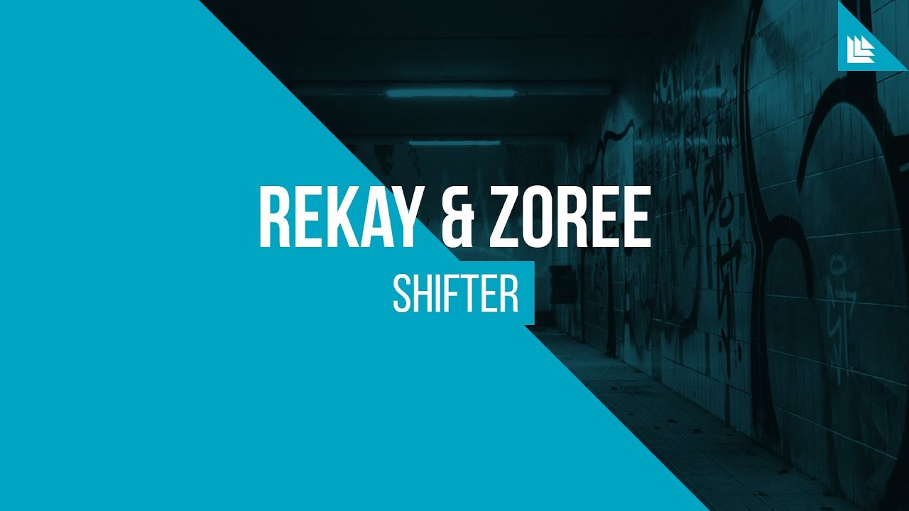 Rekay & Zoree - Shifter [FREE DOWNLOAD]
