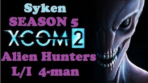 XCOM 2 L/I - Alien Hunters - 4 man challenge, S05 M09 (Retaliation)