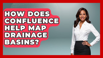 How Does Confluence Help Map Drainage Basins? - Water Science For Everyone