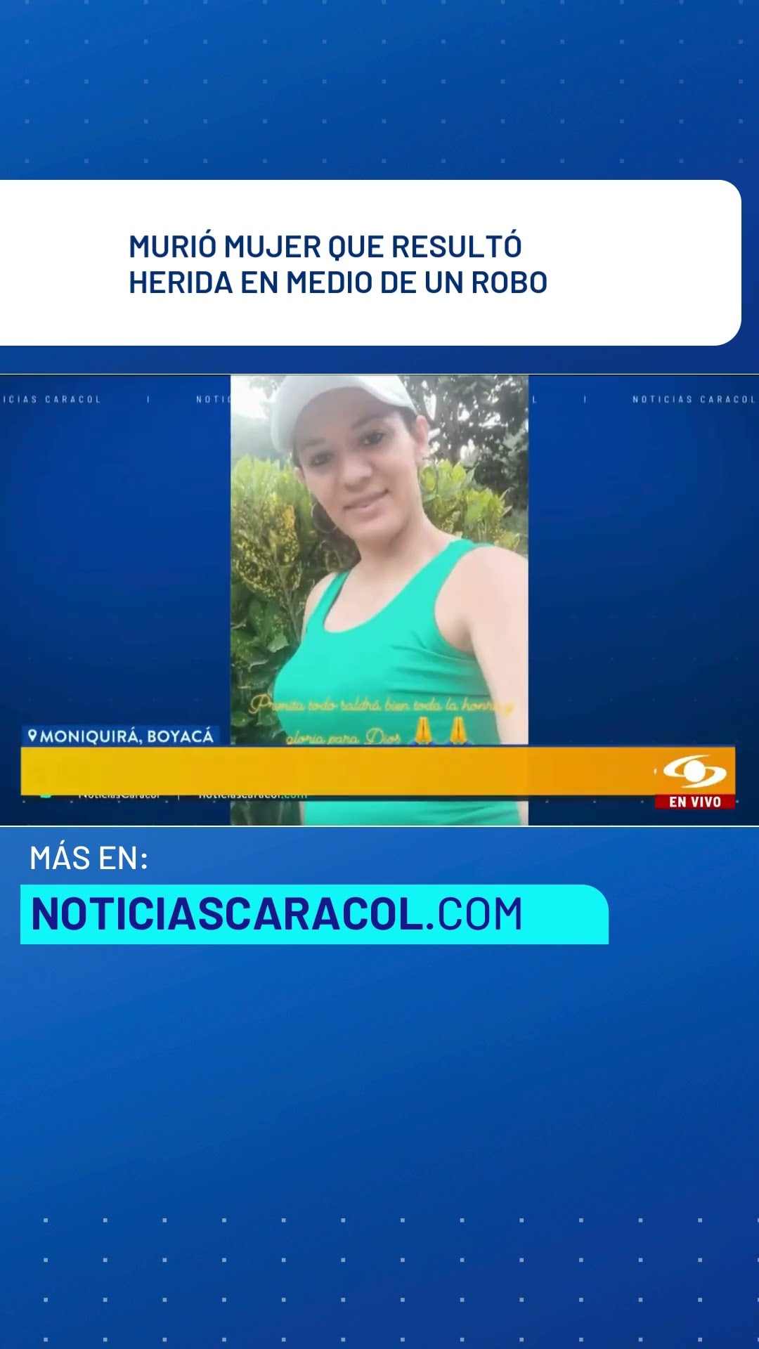 Murió mujer que resultó herida en medio de un robo