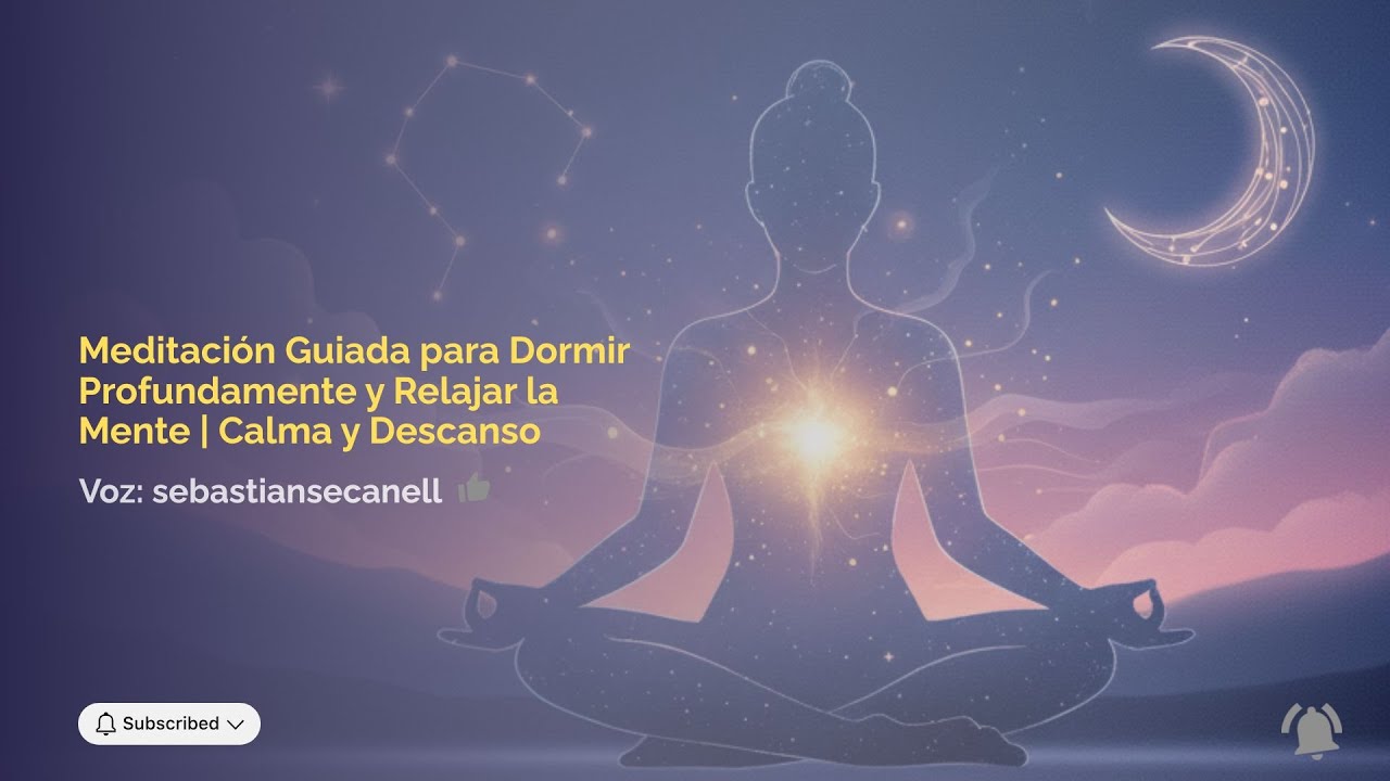 Meditación Guiada para Dormir Profundamente y Relajar la Mente | Calma ...