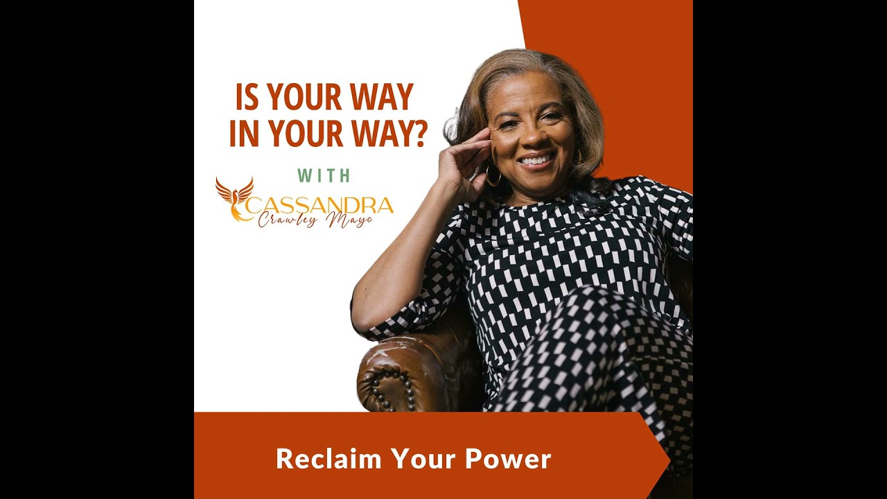 Reclaim Your Power @cassandracrawleymayo