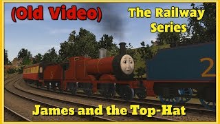 The Railway Series James And The Top-Hat