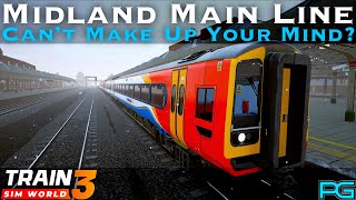 Train Sim World 3 - Midland Main Line - Can't Make Your Mind Up? Scenario