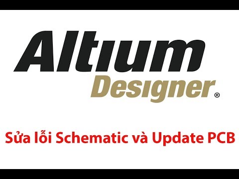 Video [Altium] Bài 4 Sửa lỗi schematic và update nguyên lý... - youtube