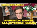 ASÍ SE DESPIDIÓ ROSIQUE DE STEPH (LA ANTORCHA HUMANA)