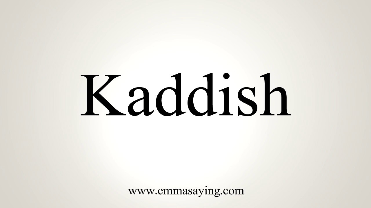 How To Pronounce Kaddish YouTube