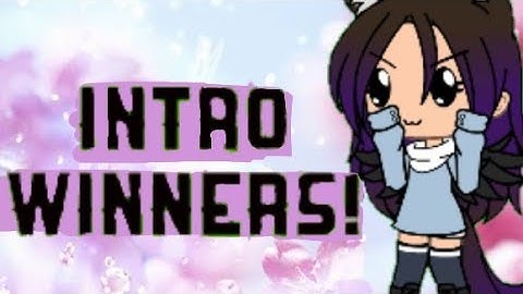 INTRO CONTEST WINNERS!! -read desc.-