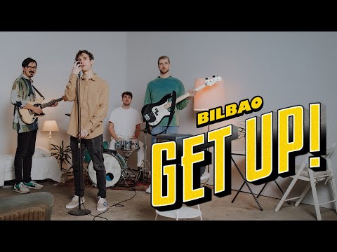 BILBAO - Get Up! (Official Video) ?
