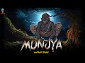 Munjya    munja horror story  hindi horror stories  skulltalesofficial