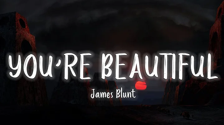 James Blunt - You're Beautiful [Lyrics/Vietsub] - DayDayNews