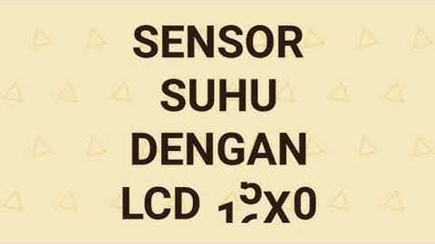 Praktikum Sensor Suhu, Serial Monitor, dan LCD