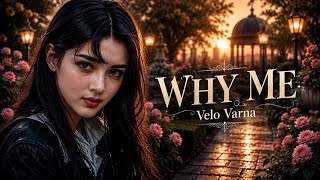 WHY ME — Emotional soft rock memories -Velo Varna  screenshot 4