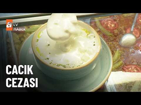 Cacık uyanığı restorana ceza - atv Haber 12 Ekim 2026