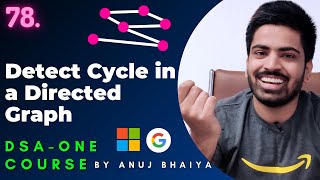 Detect cycle in a Directed Graph | Using DFS | Graph Data Structure | DSA-One Course #78