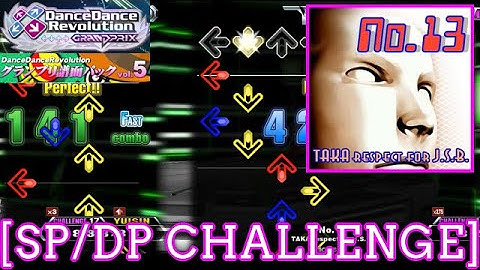 【DDR GP】 No.13 / TAKA respect for J.S.B. [SP/DP CHALLENGE] 譜面確認 Play