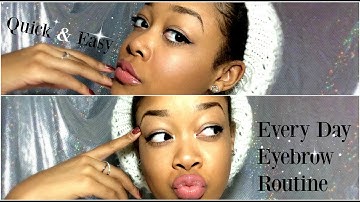 Quick & Easy Everyday Eyebrow Routine