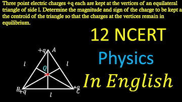 Three point electric charges +q each are kept at the vertices of an equilateral triangle /InEnglish
