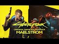 Cyberpunk 2077  unreleased soundtrack  maelstrom mission mixed score from gamerip