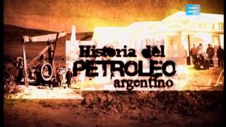 Canal Encuentro _ Historia del petróleo _ Capítulo VIII