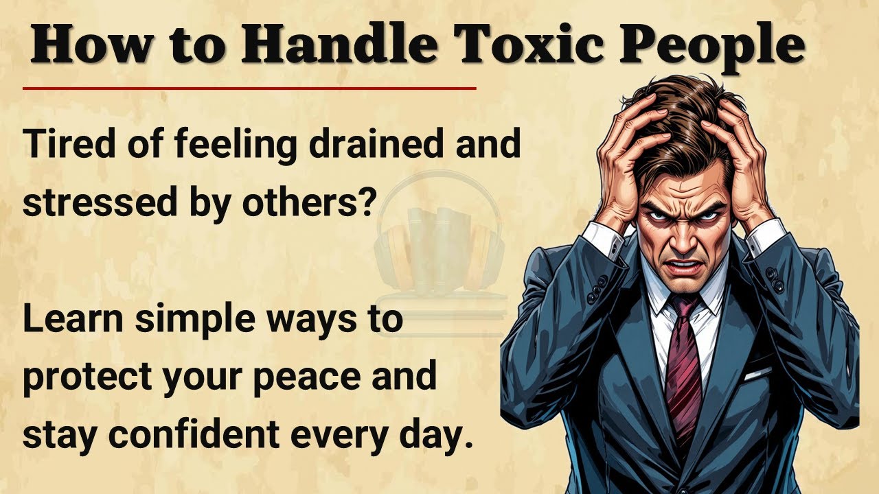 How to Handle Toxic People Like a Pro | Protect Your Peace, Confidence & Energy Fast 📚