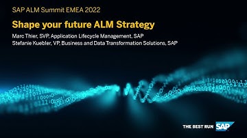 SAP ALM Summit EMEA 2022 Keynote Day: Shape Your Future ALM Strategy