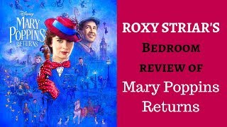 Mary Poppins Returns - Non-Spoiler Review