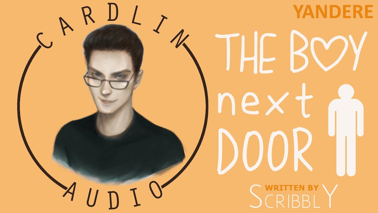 ASMR Голос: Соседский мальчик [M4A] [Яндере] [Сталкер] [Жуткий] [Взлом] [Сосед]